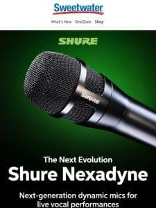 New from Shure — Nexadyne