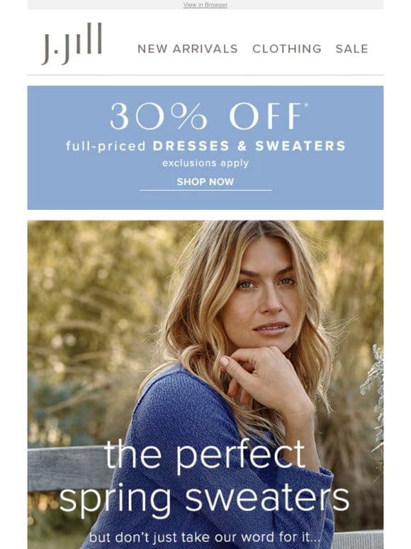 New sweaters， light & bright for spring—now 30% off.