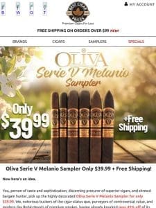 Oliva Serie V Melanio Sampler Only $39.99 + Free Shipping