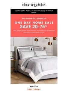 One Day Home Sale: Up to 75% off
