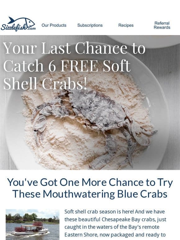 One Last Chance to Catch 6 FREE Soft-Shell Crabs!