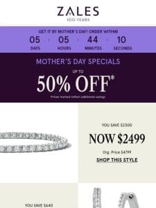 Open for Amazing Mother’s Day Specials!
