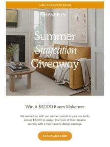 Our $5，000 Home Giveaway Closes Today