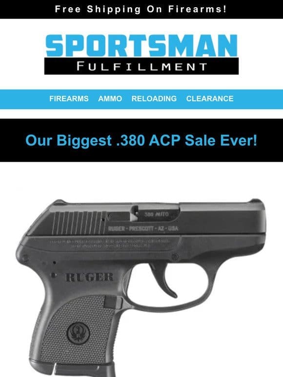 Our Biggest .380ACP Sale Ever! Ruger， Bersa， Walther & S&W!