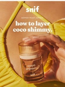 Our fave Coco Shimmy combos.