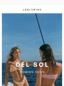 Preview the collection ☀️ Del Sol coming soon