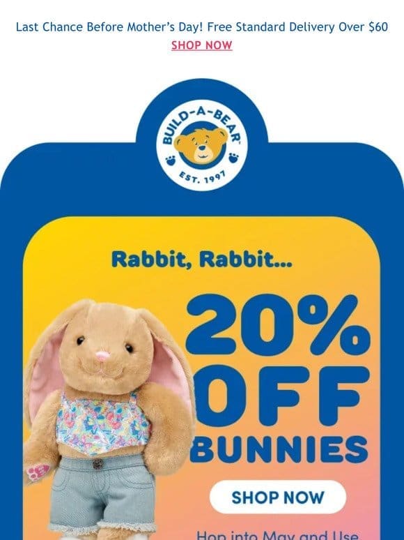 Rabbit， Rabbit! 20% OFF Bunnies Today Only!