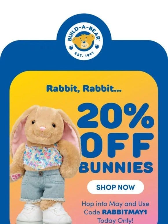 Rabbit， Rabbit! 20% OFF Bunnies Today Only!
