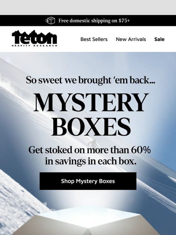 Ready for 60% in Savings? Our Mystery Boxes are Here.