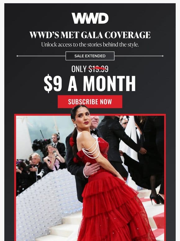 SALE. EXTENDED. Save up to 55% on a WWD subscription.