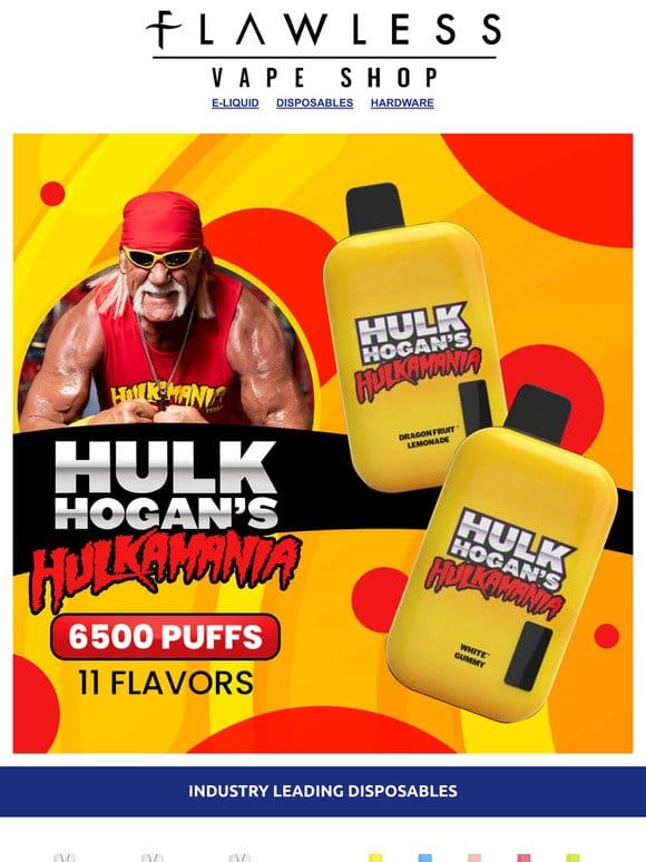 SHOP Hulk Hogan Disposables!