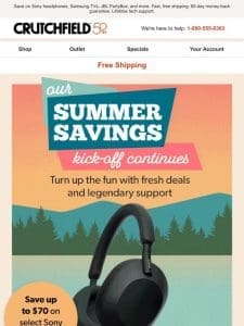 SUMMER SAVINGS kick-off continues – score some great deals!
