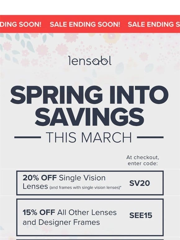 Sale Ending Soon! 20% Off All Single Vision Lenses and Designer Frames! ?