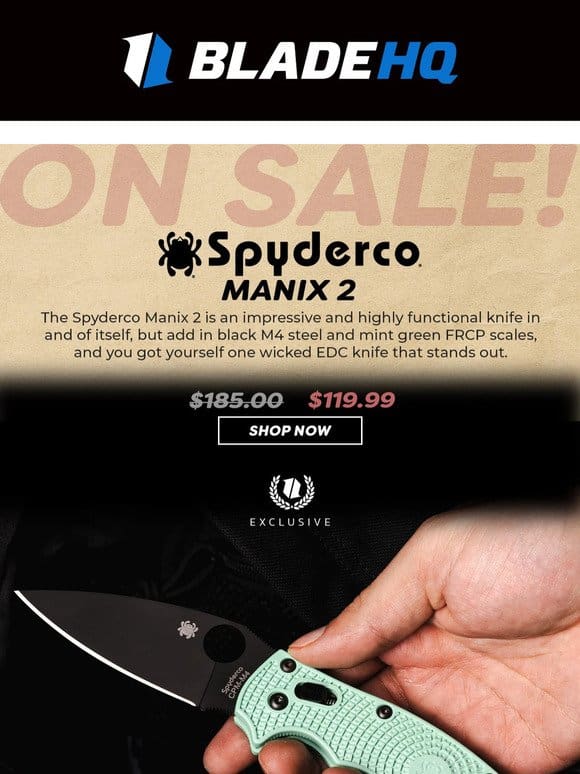 Sales on Spyderco Manix 2， Chaves 229 Kickstops， & more!