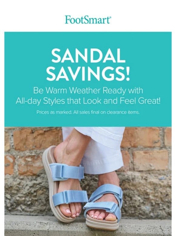 Sandal Savings! Look & Feel Great for Less!