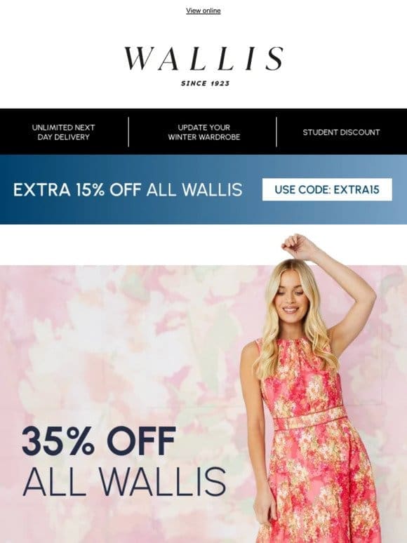 Save 35% off all Wallis