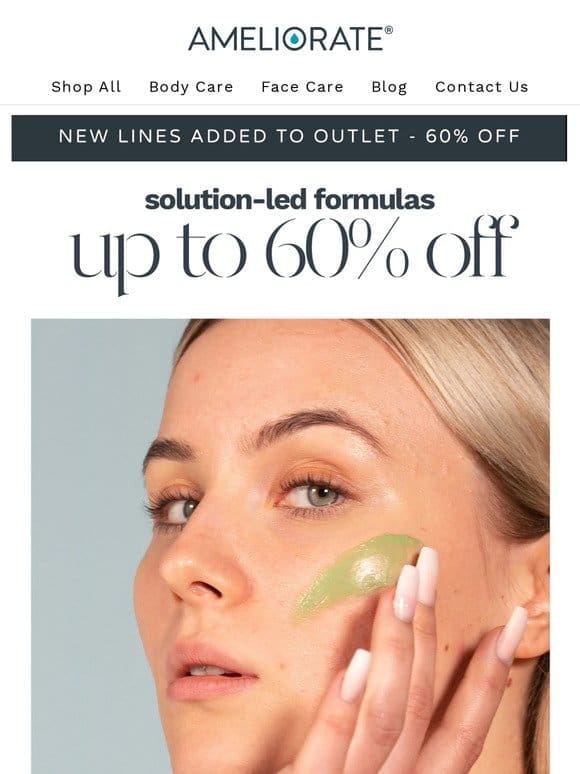 Save 60% on all our skin solutions ?