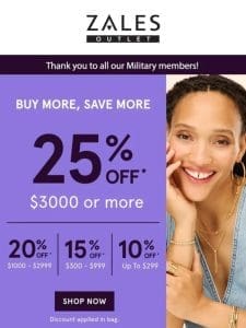 Save BIG! Up To 25% Off* Memorial Day Weekend!