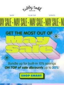 Save BIGGER during May Sale
