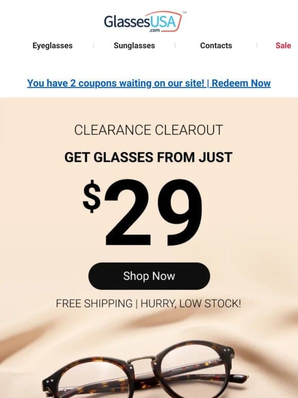 ?? Savings unlocked: Great glasses for low， low prices!