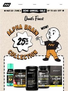 Semi-Annual Sale: 25% Off Alpha BRAIN® Collection