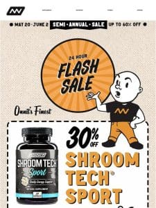 Semi-Annual Sale: 30% Off Shroom Tech® SPORT
