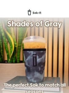 Shades of Gray…