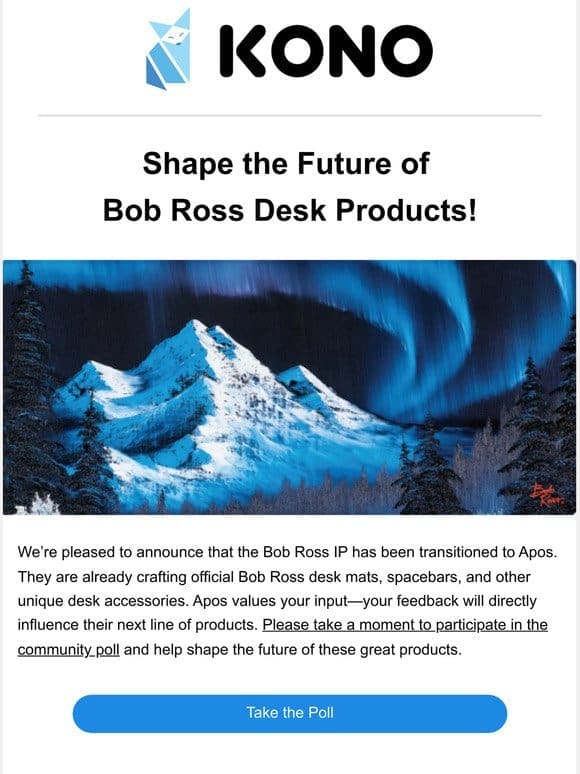 Shape the Future of Bob Ross Desk Products! ?