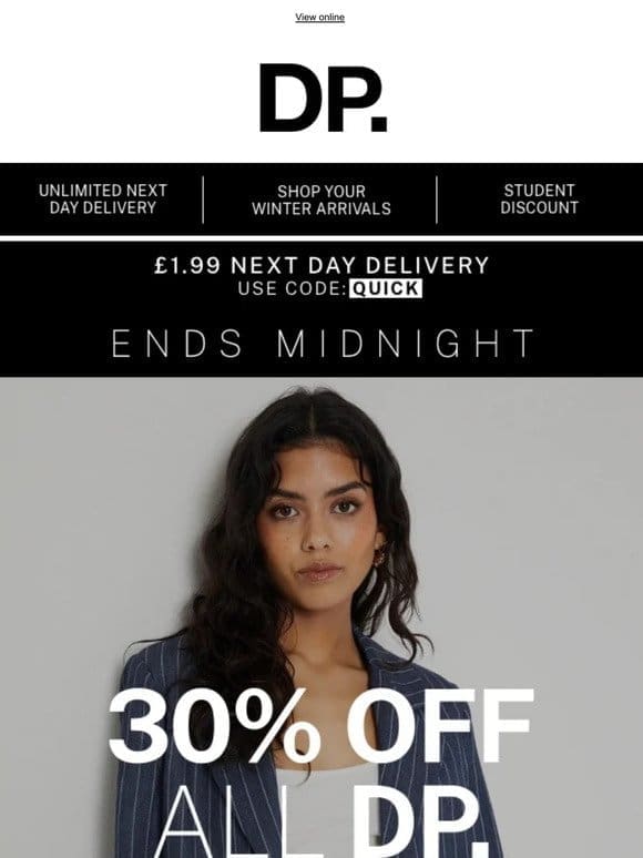 Shop 30% off all DP + £1.99 NDD