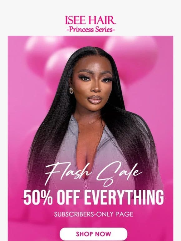 Sister， Your 50% OFF Treat Is Here!