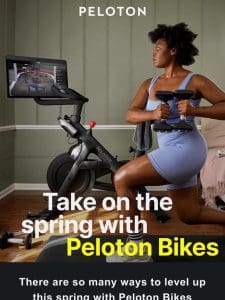 So many ways to try Peloton Bikes this spring