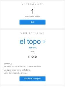 SpanishDictionary.com Daily Lesson — Review Your Words and Learn “el topo”