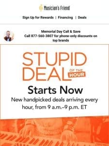 Starts now: Stupid Deal of the Hour Memorial Day edition