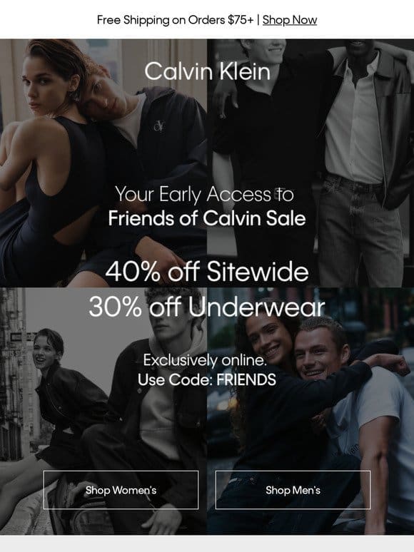 Starts today – Your Early Access to the Friends of Calvin Sale