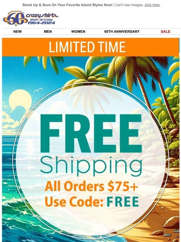 Summer Is Here   With FREE Shipping!