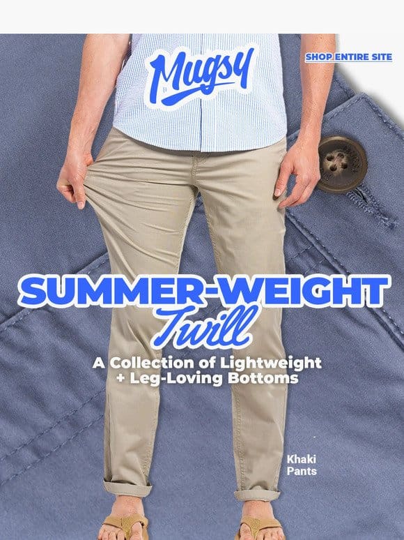 Summer-Weight Twill Collection Is LIVE