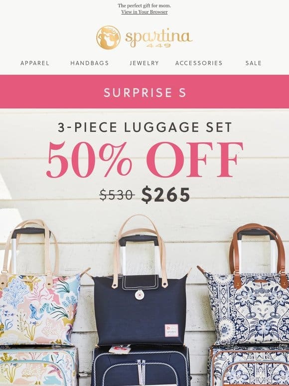 Surprise! Extended Half Off Luggage Sets