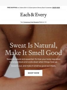 Sweat is natural. Make it smell good