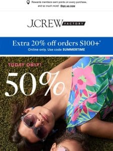 TODAY ONLY: 50% off NEW ARRIVALS + EXTRA 20% off…