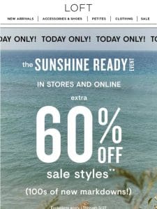 TODAY ONLY: Extra 60% off 100s of new markdowns