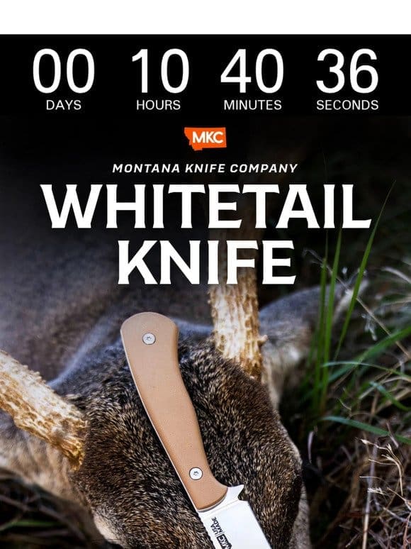 TONIGHT – The MKC Whitetail Knife Returns.