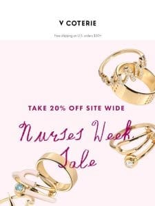 Take 20% OFF for Nurses Week.