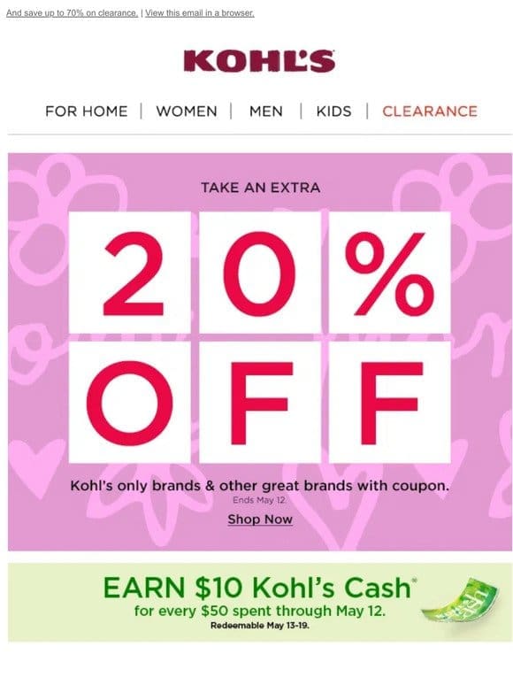 Take 20% off & save， save， save!   Plus， earn Kohl’s Cash!