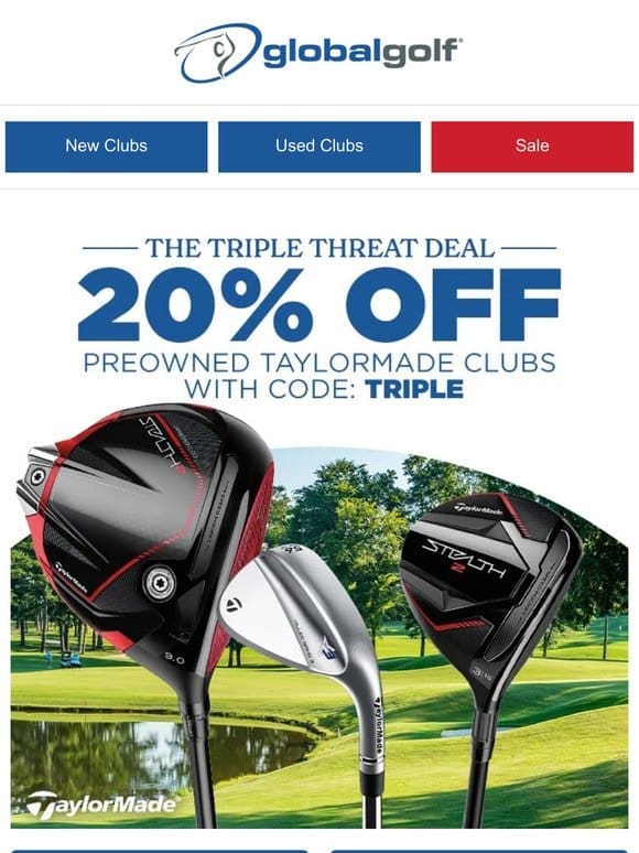 TaylorMade Preowned Clubs – Shop Now for 20% Off