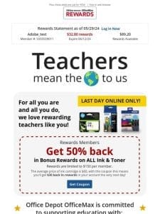 Teachers， Rewards Members get 50% back in Bonus Rewards on ALL Ink & Toner