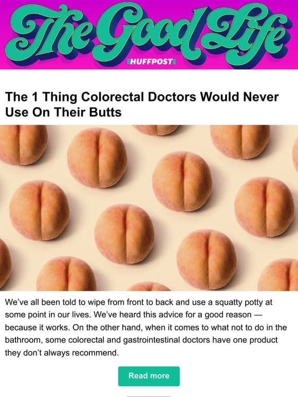 The 1 thing colorectal doctors would never use on their butts