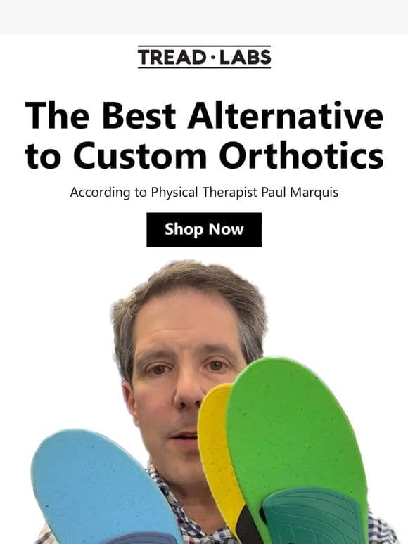 The Best Alternative to Custom Orthotics