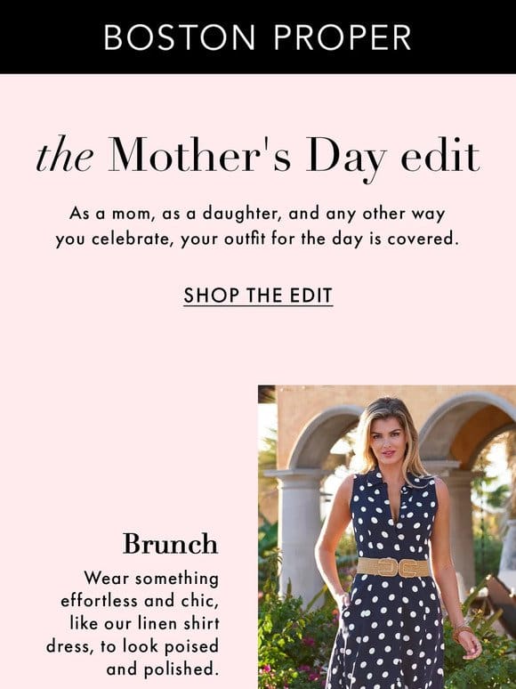 The Mother’s Day Edit
