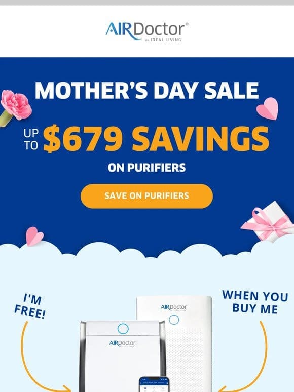 The Mother’s Day Sale is here!
