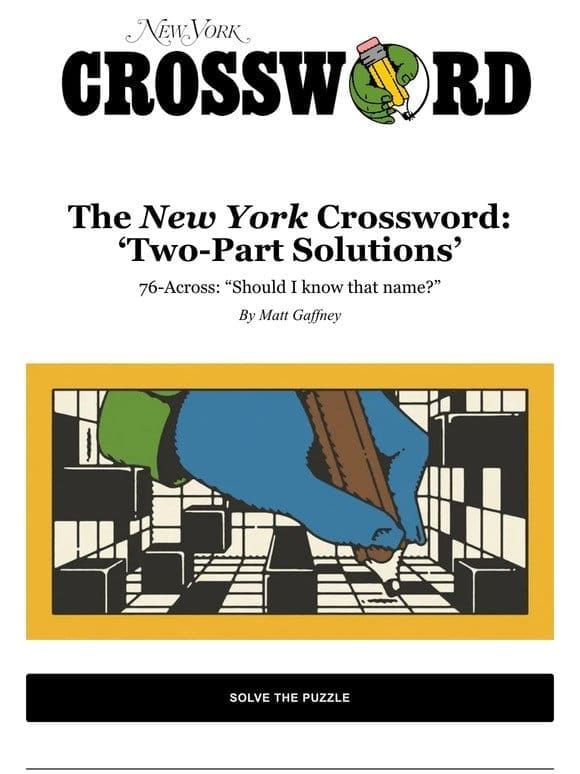 The New York Crossword: ‘Two-Part Solutions’